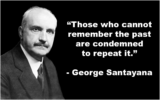 MICHAEL COY introduces us to his hero – George Santayana: A Spanish-American thinker famous for his pithy sayings
